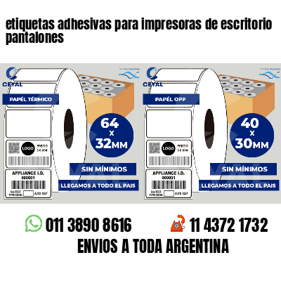 etiquetas adhesivas para impresoras de escritorio pantalones