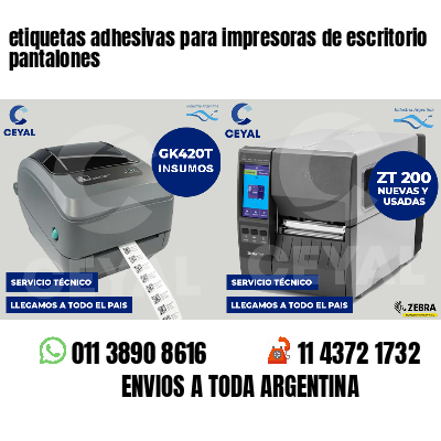 etiquetas adhesivas para impresoras de escritorio pantalones