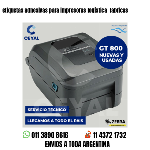 etiquetas adhesivas para impresoras logística  fabricas