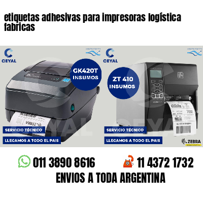 etiquetas adhesivas para impresoras logística  fabricas