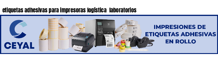 etiquetas adhesivas para impresoras logística  laboratorios