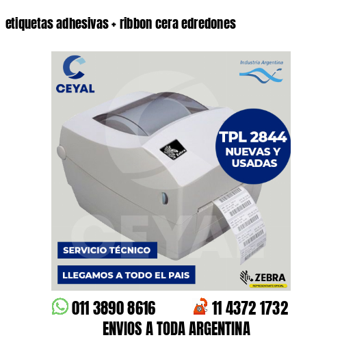 etiquetas adhesivas   ribbon cera edredones