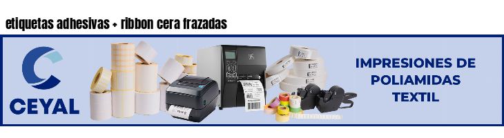 etiquetas adhesivas ribbon cera frazadas