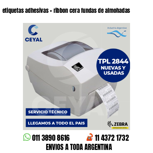 etiquetas adhesivas   ribbon cera fundas de almohadas