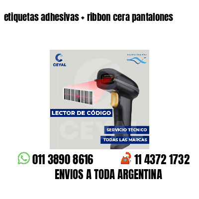etiquetas adhesivas ribbon cera pantalones