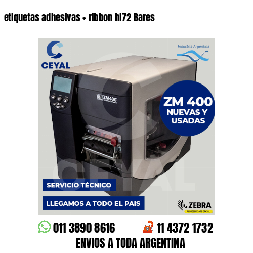 etiquetas adhesivas   ribbon hl72 Bares