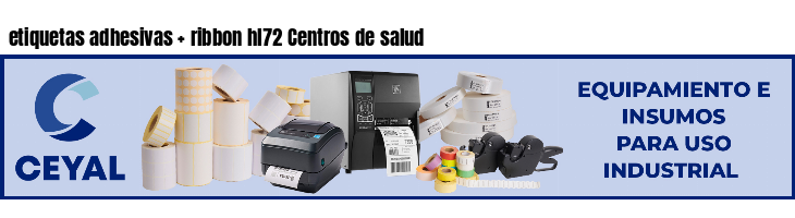 etiquetas adhesivas ribbon hl72 Centros de salud