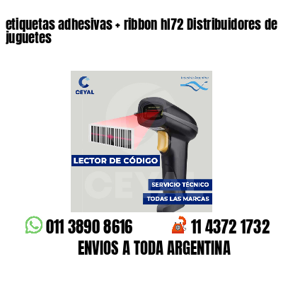 etiquetas adhesivas   ribbon hl72 Distribuidores de juguetes