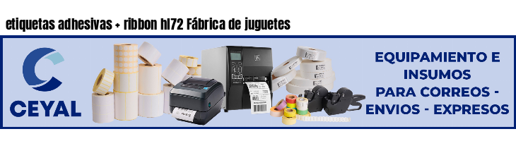 etiquetas adhesivas ribbon hl72 Fábrica de juguetes
