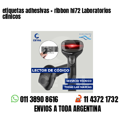 etiquetas adhesivas   ribbon hl72 Laboratorios clínicos