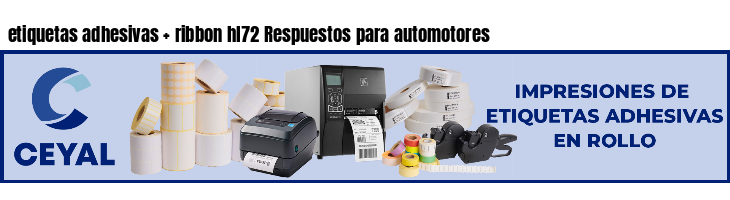 etiquetas adhesivas ribbon hl72 Respuestos para automotores