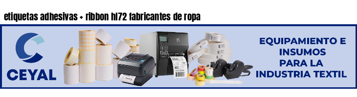 etiquetas adhesivas ribbon hl72 fabricantes de ropa