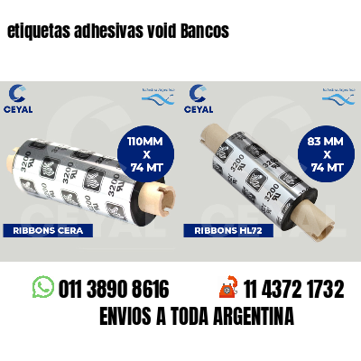 etiquetas adhesivas void Bancos