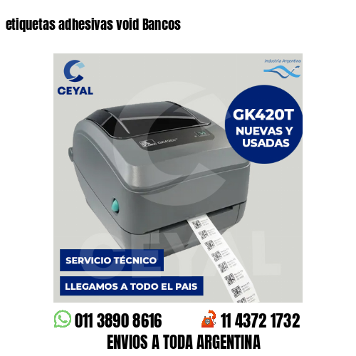 etiquetas adhesivas void Bancos