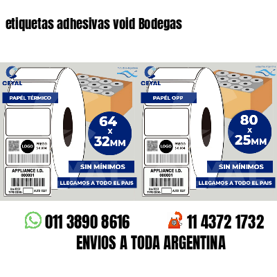 etiquetas adhesivas void Bodegas