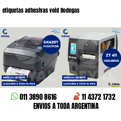 etiquetas adhesivas void Bodegas