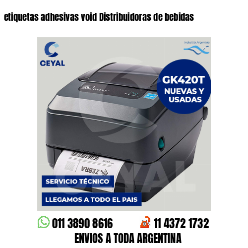 etiquetas adhesivas void Distribuidoras de bebidas