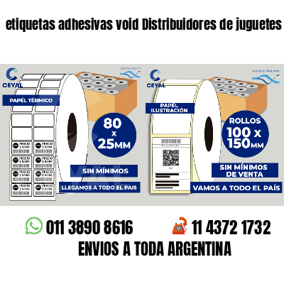 etiquetas adhesivas void Distribuidores de juguetes
