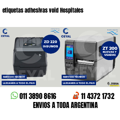 etiquetas adhesivas void Hospitales
