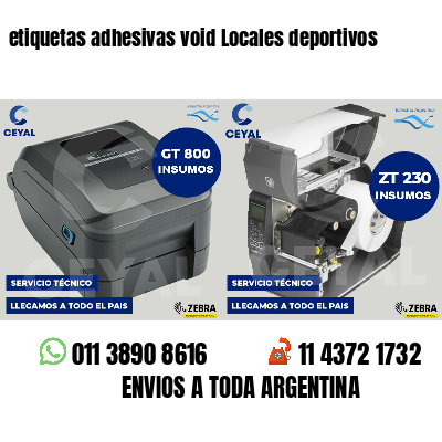 etiquetas adhesivas void Locales deportivos