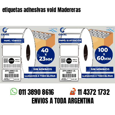 etiquetas adhesivas void Madereras