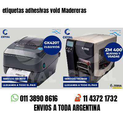etiquetas adhesivas void Madereras