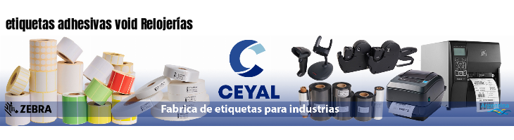 etiquetas adhesivas void Relojerías
