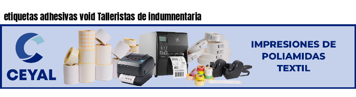 etiquetas adhesivas void Talleristas de indumnentaria