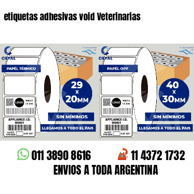 etiquetas adhesivas void Veterinarias