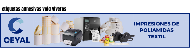 etiquetas adhesivas void Viveros