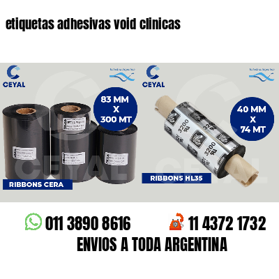 etiquetas adhesivas void clinicas