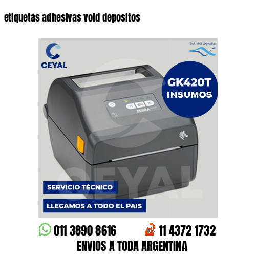 etiquetas adhesivas void depositos