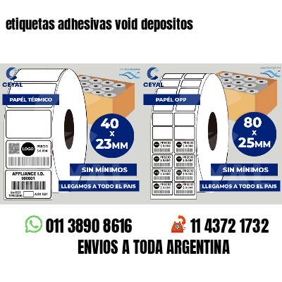 etiquetas adhesivas void depositos