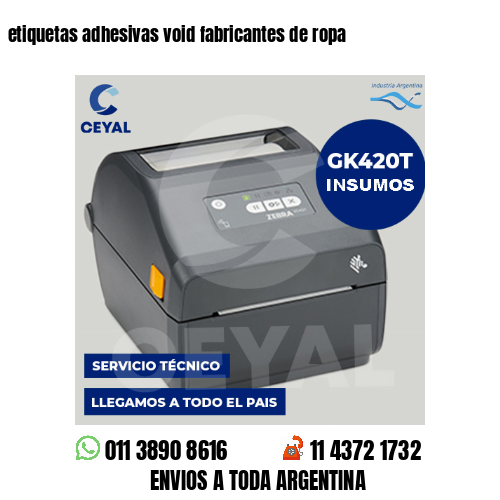etiquetas adhesivas void fabricantes de ropa
