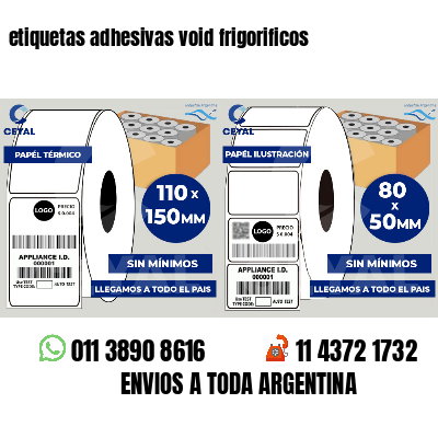 etiquetas adhesivas void frigorificos