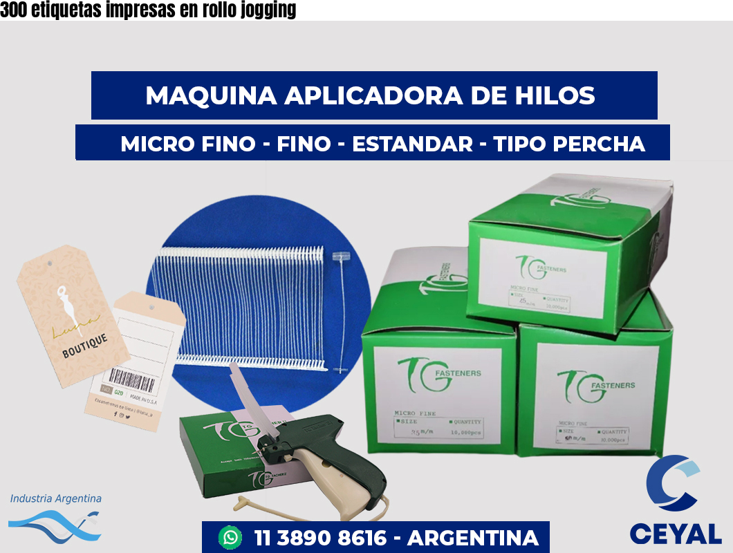 300 etiquetas impresas en rollo jogging