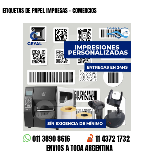 ETIQUETAS DE PAPEL IMPRESAS - COMERCIOS
