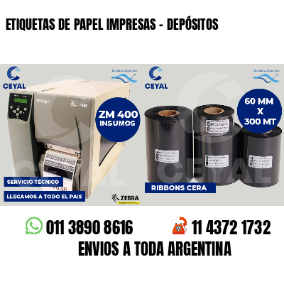ETIQUETAS DE PAPEL IMPRESAS - DEPÓSITOS