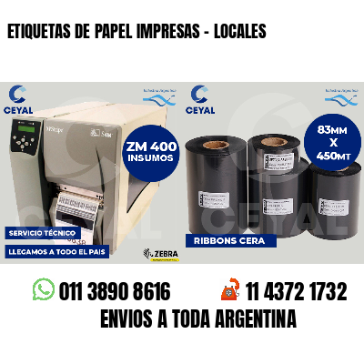 ETIQUETAS DE PAPEL IMPRESAS - LOCALES