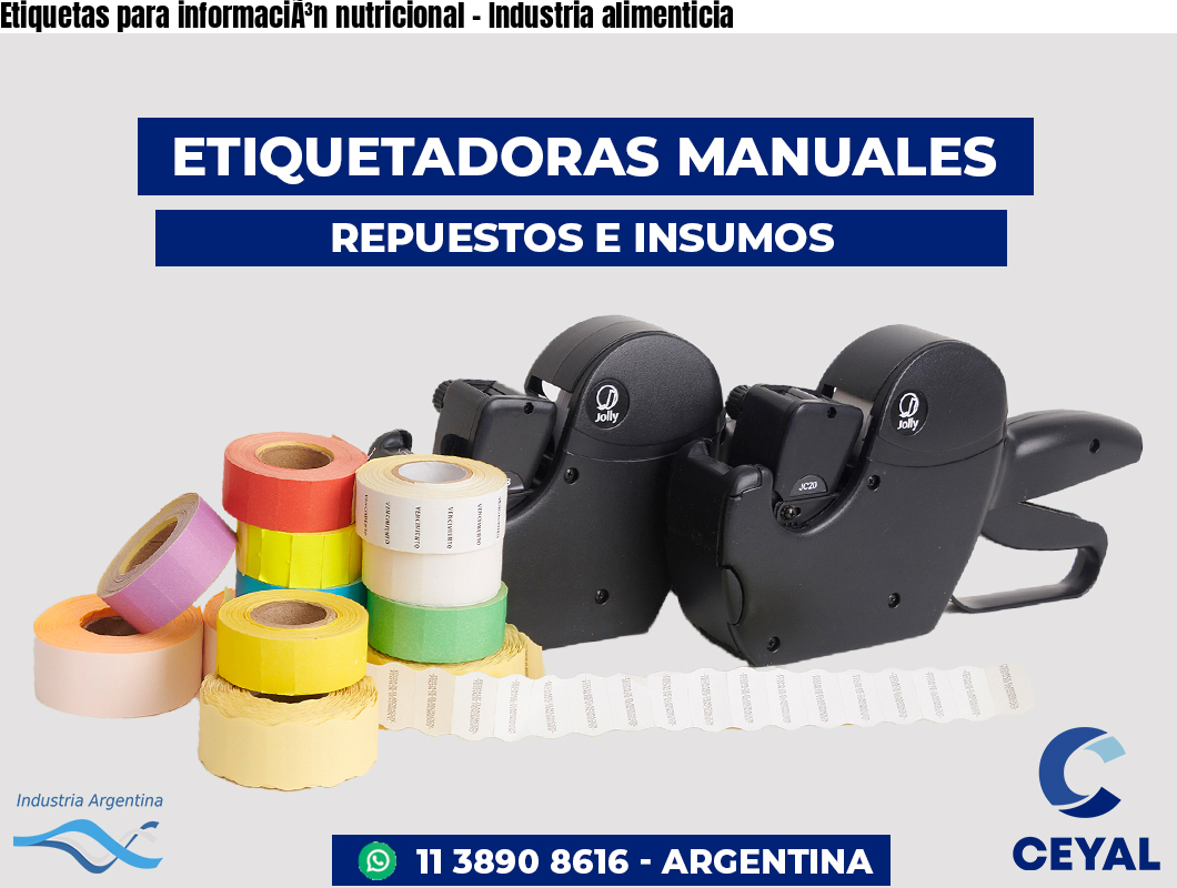 Etiquetas para informaciÃ³n nutricional - Industria alimenticia