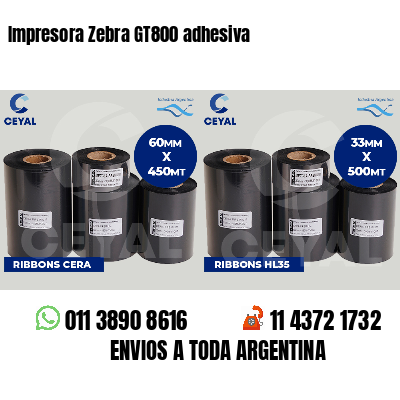 Impresora Zebra GT800 adhesiva