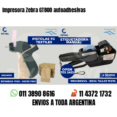 Impresora Zebra GT800 autoadhesivas