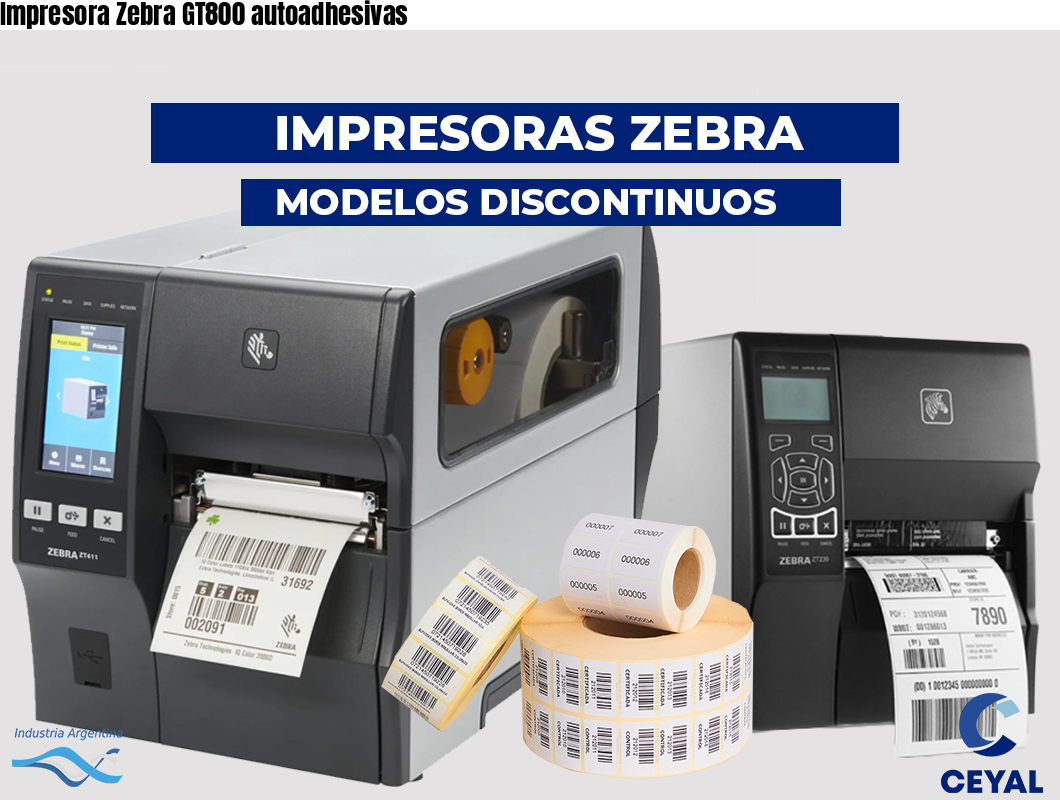 Impresora Zebra GT800 autoadhesivas