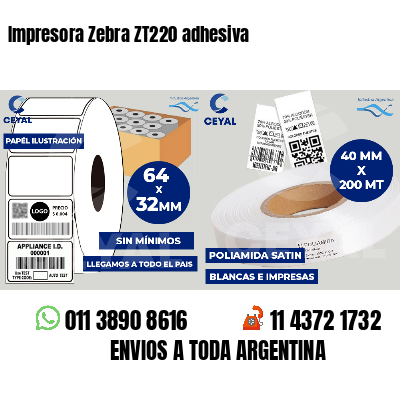 Impresora Zebra ZT220 adhesiva