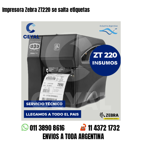 Impresora Zebra ZT220 se salta etiquetas