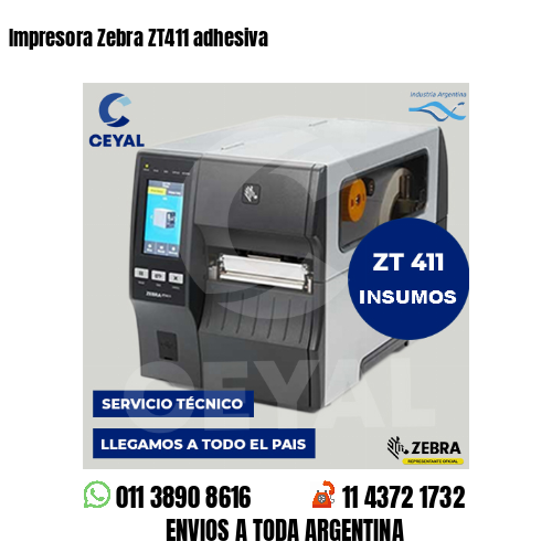 Impresora Zebra ZT411 adhesiva