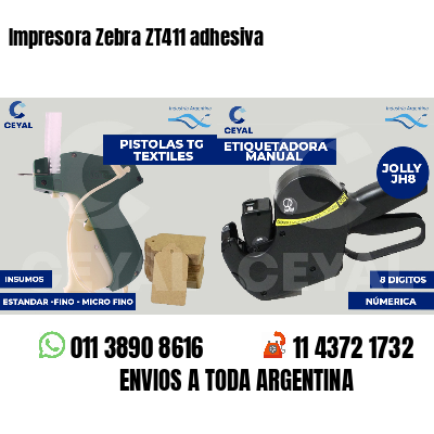 Impresora Zebra ZT411 adhesiva