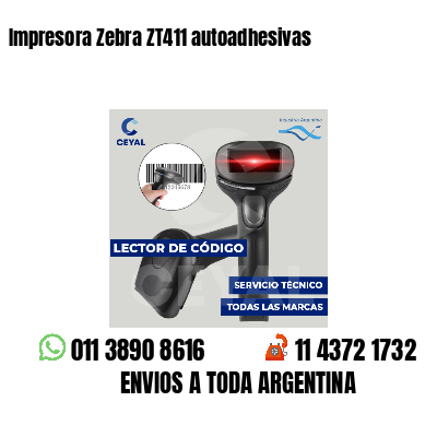 Impresora Zebra ZT411 autoadhesivas