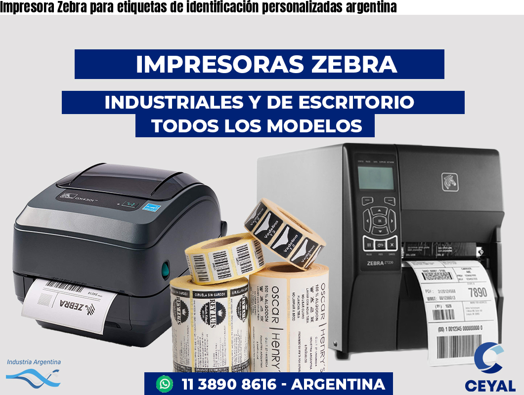Impresora Zebra para etiquetas de identificación personalizadas argentina