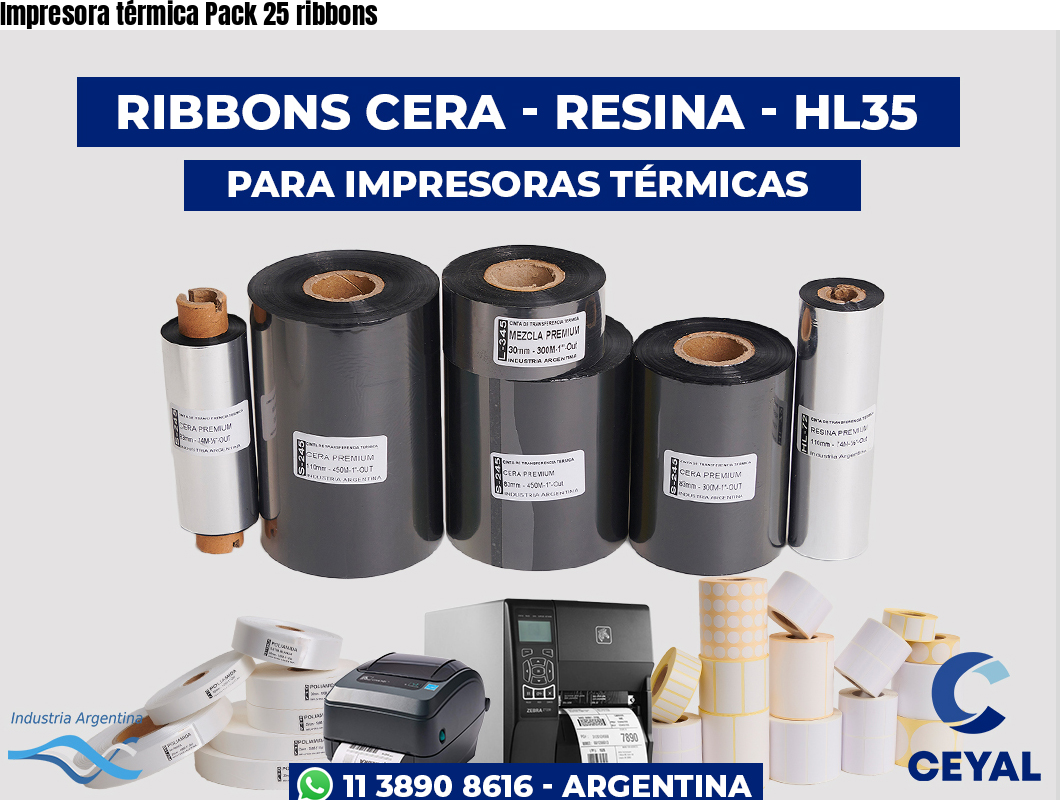 Impresora térmica Pack 25 ribbons